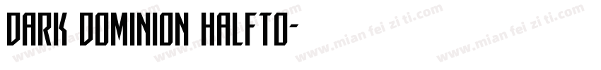 Dark Dominion Halfto字体转换